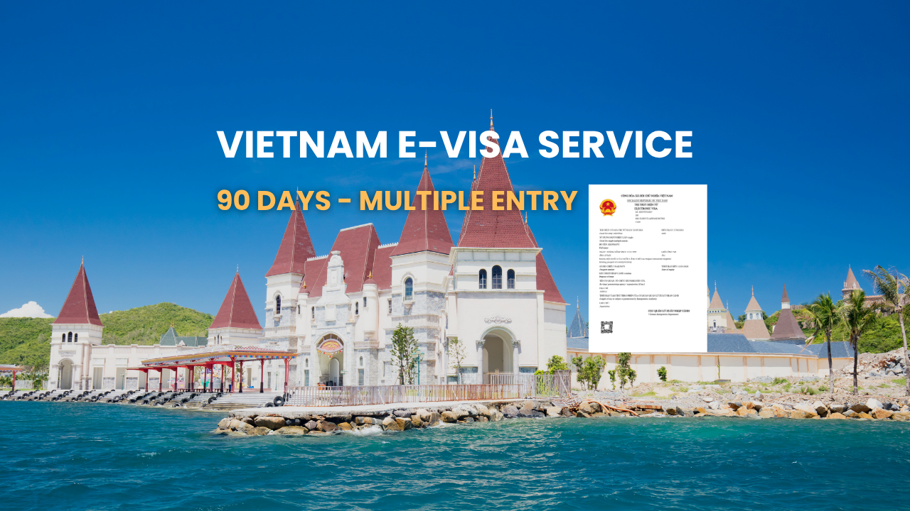 [Cam Ranh International Airport] 90 Days Multiple Entry - VIETNAM E-Visa for International Tourist