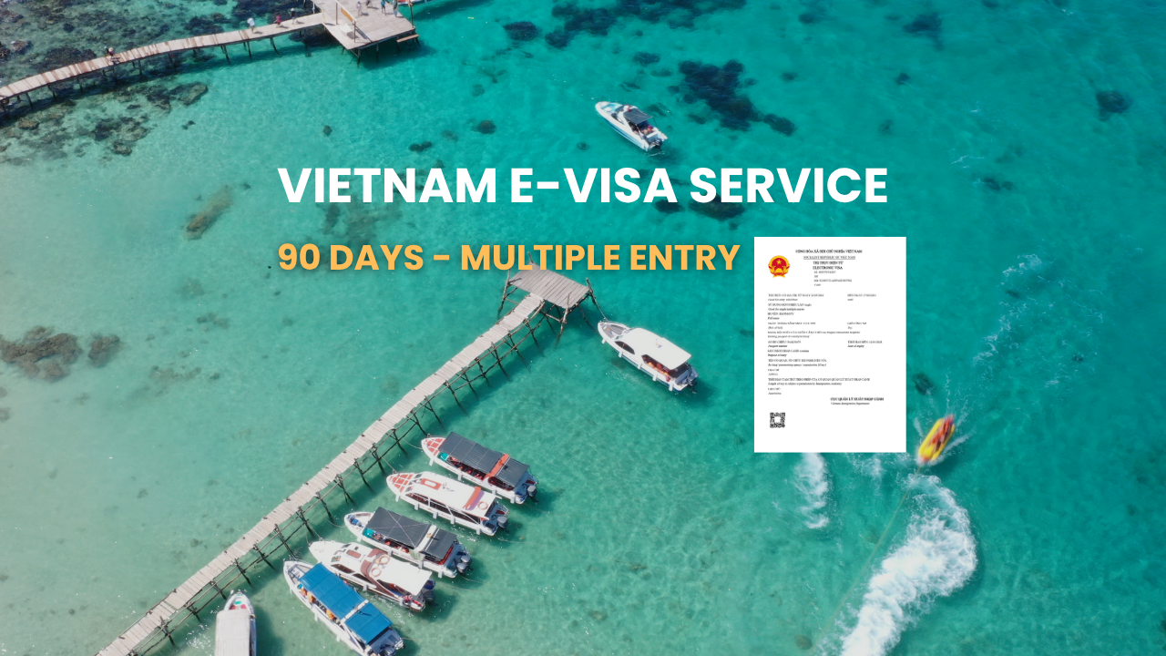 [Phu Quoc International Airport] 90 Days Multiple Entry - VIETNAM E-Visa for International Tourist