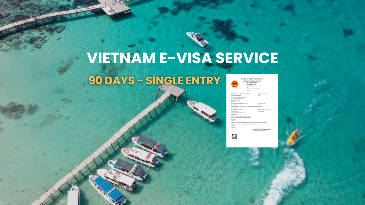 [Phu Quoc International Airport] 90 Days Single Entry - VIETNAM E-Visa for International Tourist